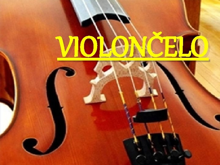 VIOLONČELO 