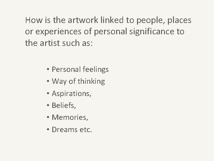 How is the artwork linked to people, places or experiences of personal significance to