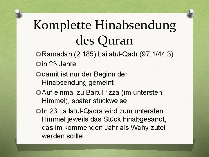 Komplette Hinabsendung des Quran o. Ramadan (2: 185) Lailatul-Qadr (97: 1/44: 3) oin 23