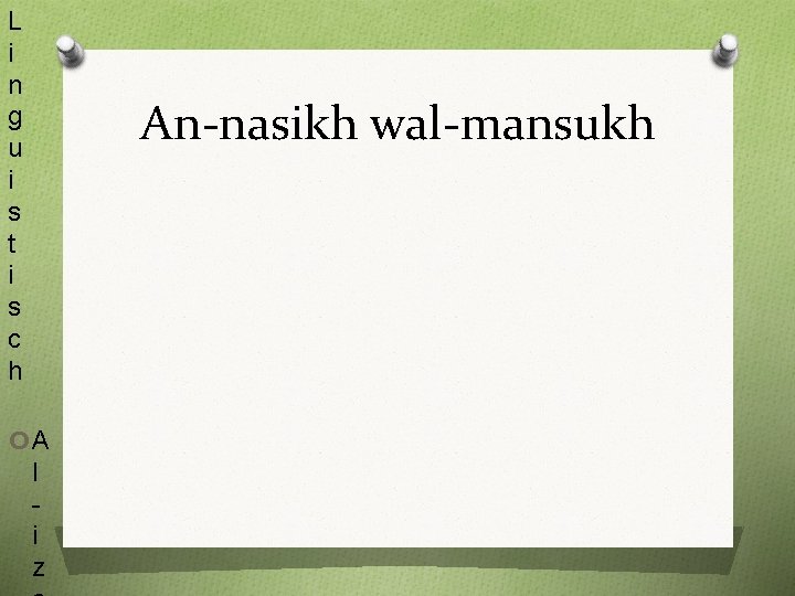 L i n g u i s t i s c h An-nasikh wal-mansukh