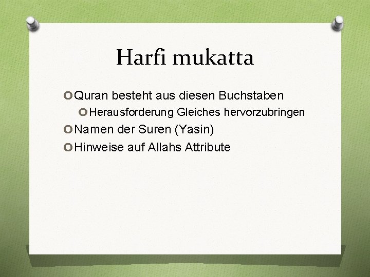 Harfi mukatta o. Quran besteht aus diesen Buchstaben o Herausforderung Gleiches hervorzubringen o. Namen
