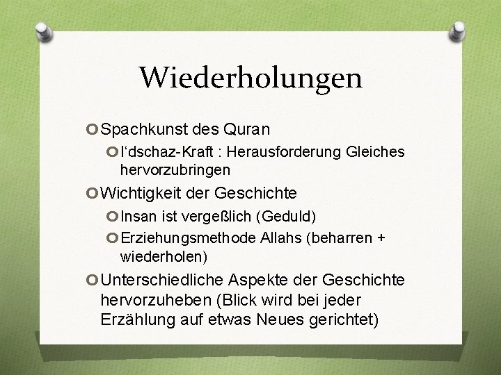 Wiederholungen o. Spachkunst des Quran o I‘dschaz-Kraft : Herausforderung Gleiches hervorzubringen o. Wichtigkeit der