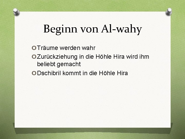 Beginn von Al-wahy o. Träume werden wahr o. Zurückziehung in die Höhle Hira wird