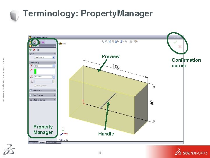 Terminology: Property. Manager Ι © Dassault Systèmes Ι Confidential Information Ι Preview Property Manager Terminology: Property. Manager Ι © Dassault Systèmes Ι Confidential Information Ι Preview Property Manager