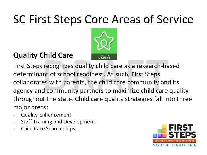 SC First Steps Core Areas of Service DRAFT Quality Child Care First Steps recognizes