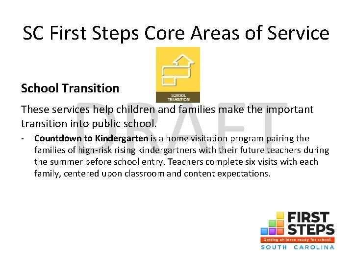 SC First Steps Core Areas of Service DRAFT School Transition These services help children