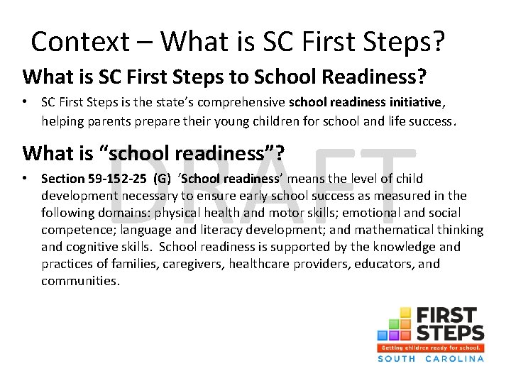 Context – What is SC First Steps? What is SC First Steps to School