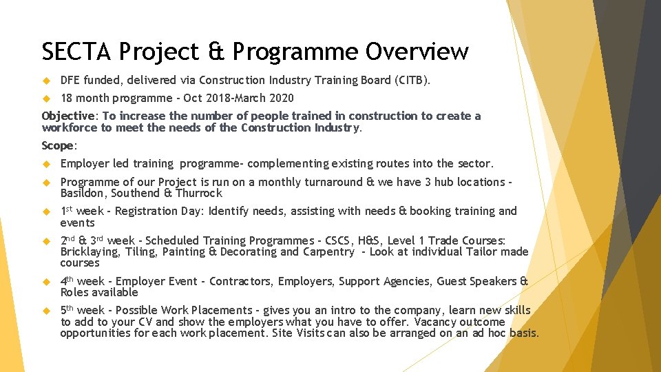 SECTA Project & Programme Overview DFE funded, delivered via Construction Industry Training Board (CITB).