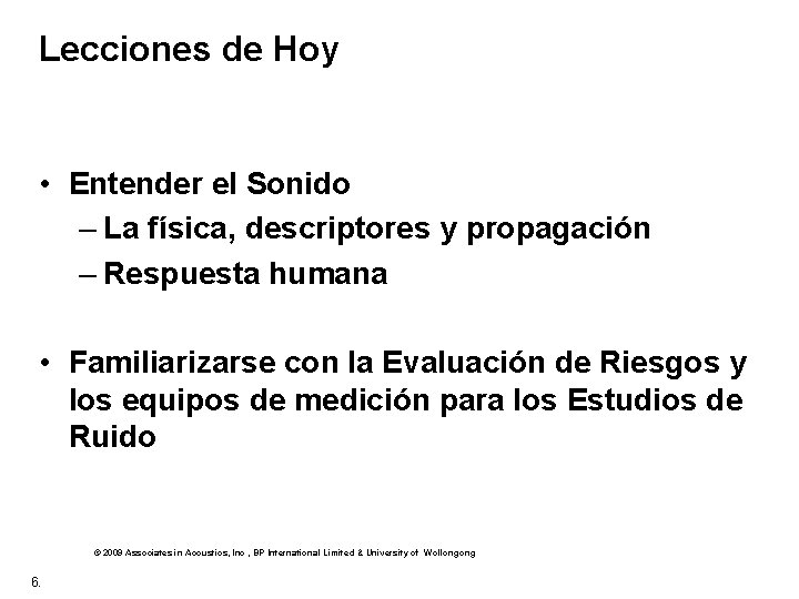 Lecciones de Hoy • Entender el Sonido – La física, descriptores y propagación –
