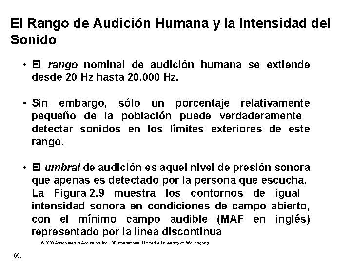 El Rango de Audición Humana y la Intensidad del Sonido • El rango nominal