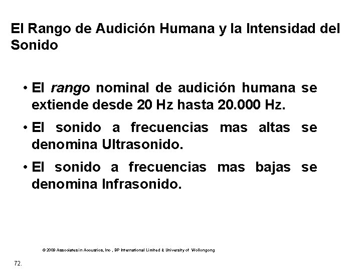 El Rango de Audición Humana y la Intensidad del Sonido • El rango nominal