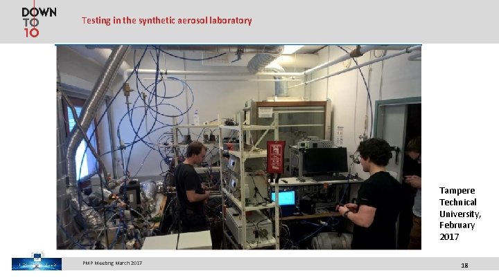Testing in the synthetic aerosol laboratory Tampere Technical University, February 2017 PMP Meeting March