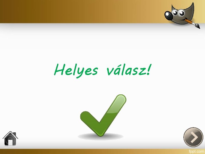 Helyes válasz! 