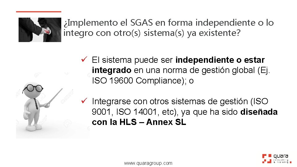 ¿Implemento el SGAS en forma independiente o lo integro con otro(s) sistema(s) ya existente?