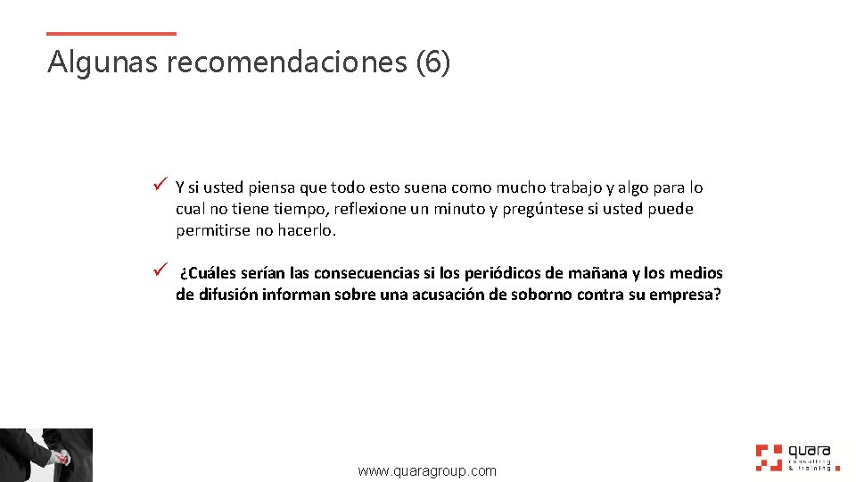 Algunas recomendaciones (6) ü Y si usted piensa que todo esto suena como mucho