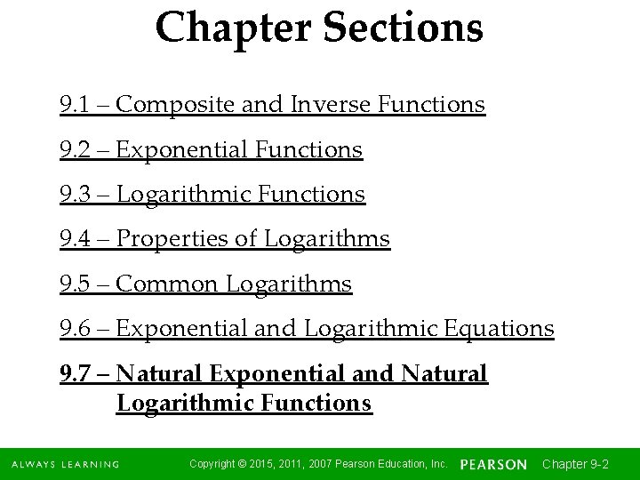 Chapter Sections 9. 1 – Composite and Inverse Functions 9. 2 – Exponential Functions