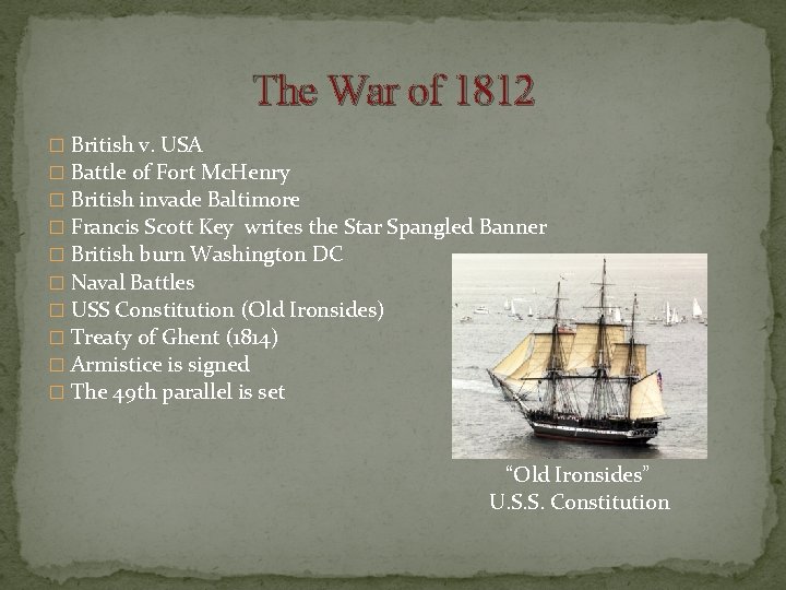 The War of 1812 � British v. USA � Battle of Fort Mc. Henry