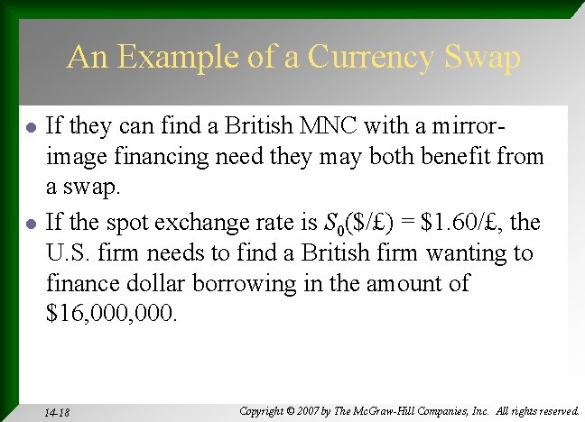 An Example of a Currency Swap l l If they can find a British