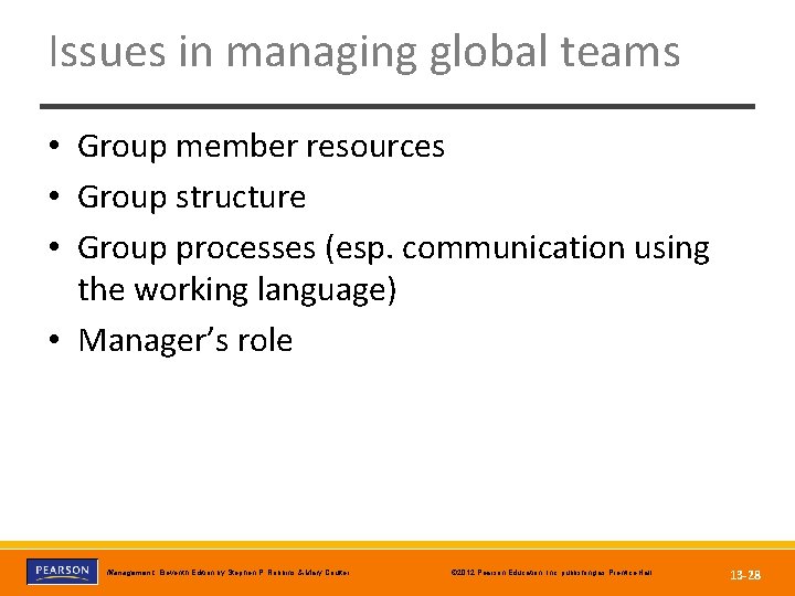 Issues in managing global teams • Group member resources • Group structure • Group