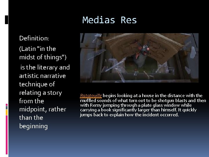 Medias Res Definition: (Latin "in the midst of things") is the literary and artistic