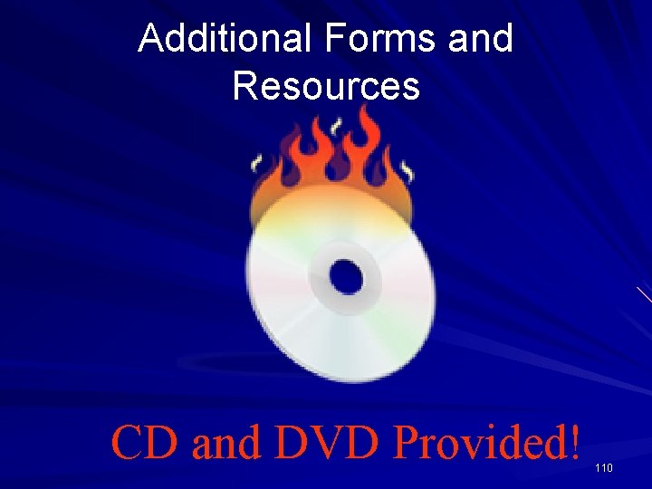 Additional Forms and Resources CD and DVD Provided! 110 