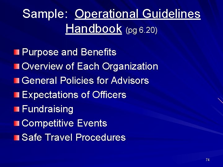 Sample: Operational Guidelines Handbook (pg 6. 20) Purpose and Benefits Overview of Each Organization