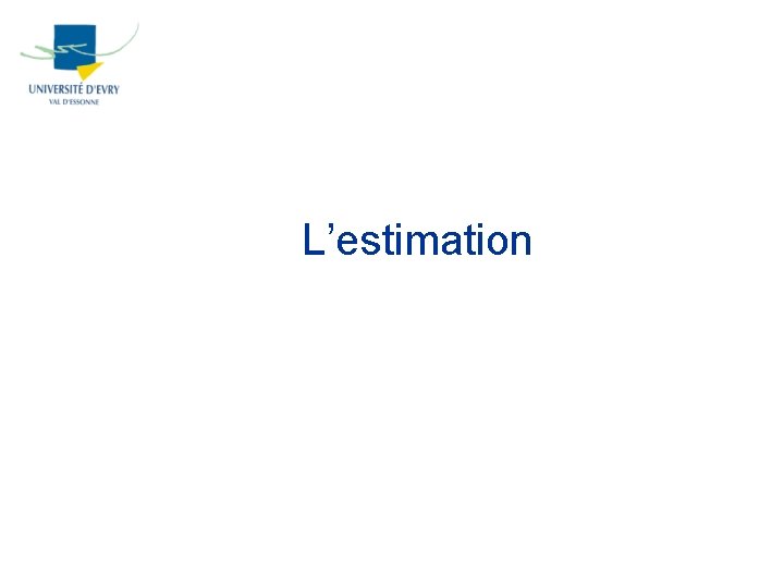 L’estimation 