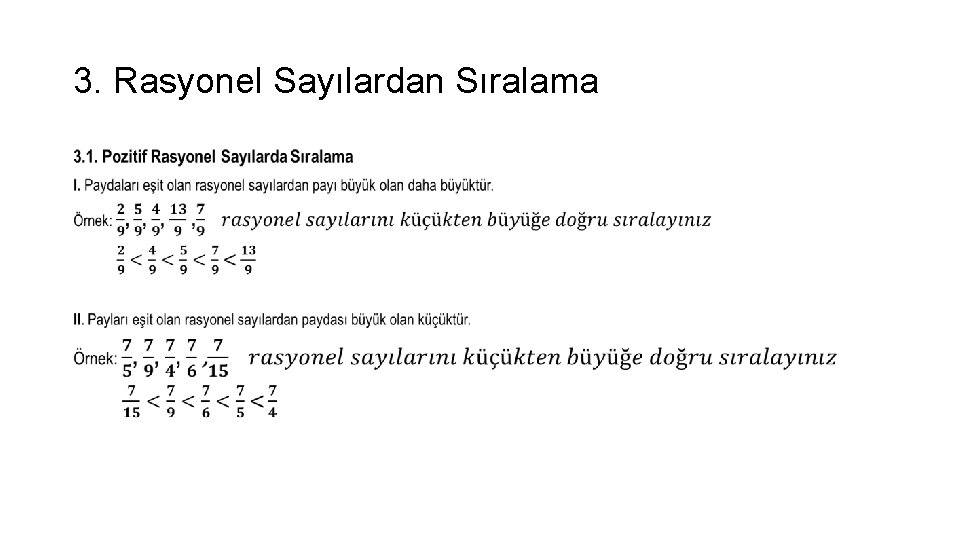 3. Rasyonel Sayılardan Sıralama • 