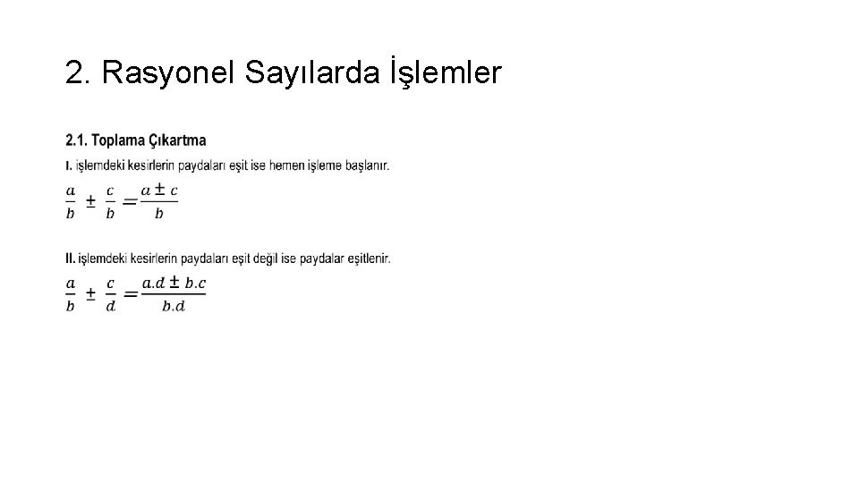 2. Rasyonel Sayılarda İşlemler • 