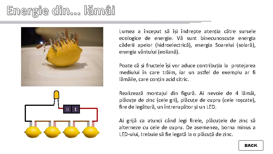 Energie din. . . lămâi Lumea a început să își îndrepte atenția către sursele