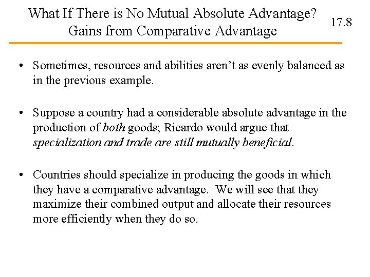 What If There is No Mutual Absolute Advantage? 17. 8 Gains from Comparative Advantage