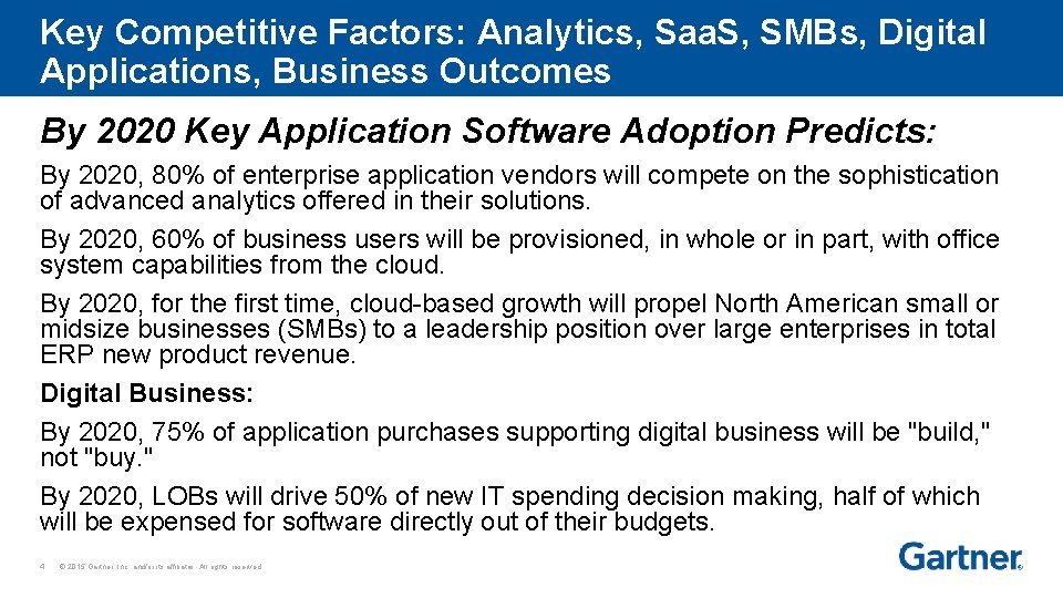 Key Competitive Factors: Analytics, Saa. S, SMBs, Digital Applications, Business Outcomes By 2020 Key