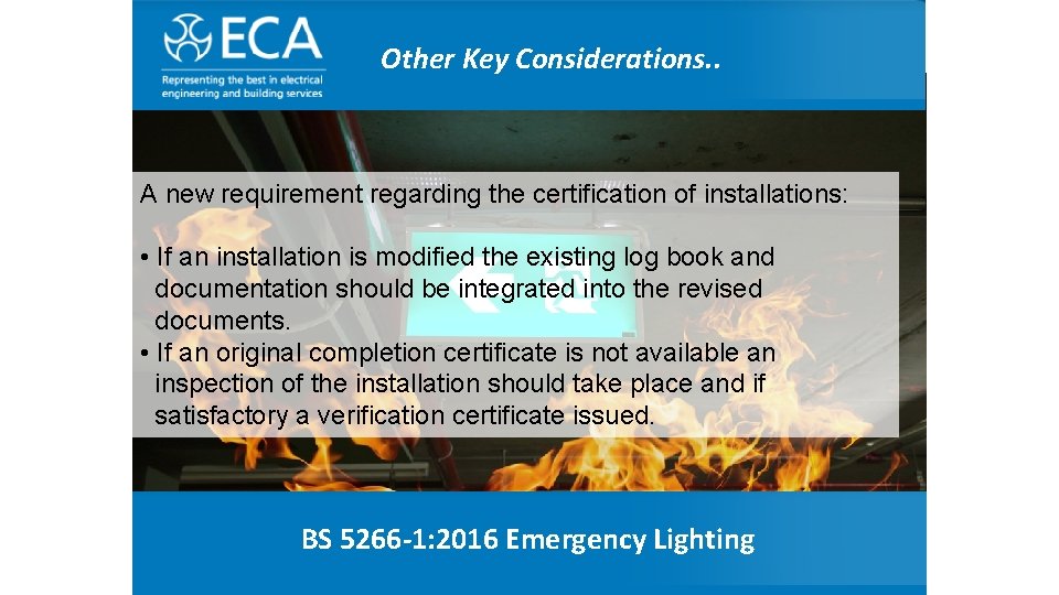 The Electrical Contractor’ Association Other Key Considerations. . A new requirement regarding the certification