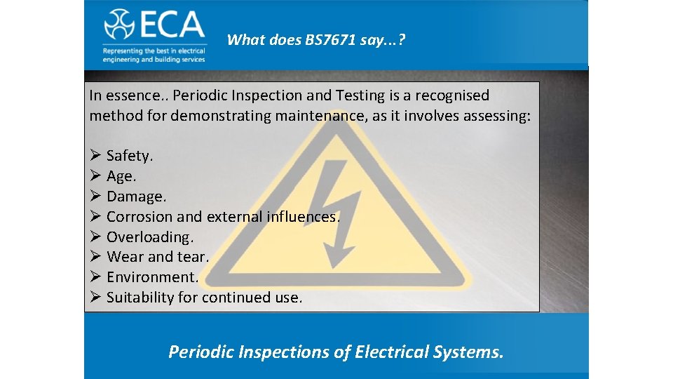 Any questions. . ? What does BS 7671 say. . . ? In essence.