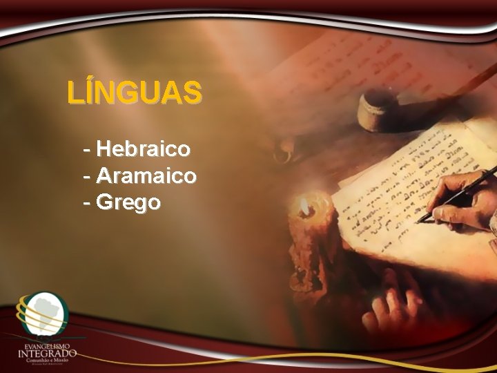 LÍNGUAS - Hebraico - Aramaico - Grego 