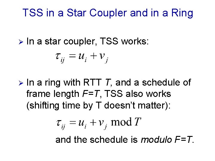 TSS in a Star Coupler and in a Ring Ø In a star coupler,