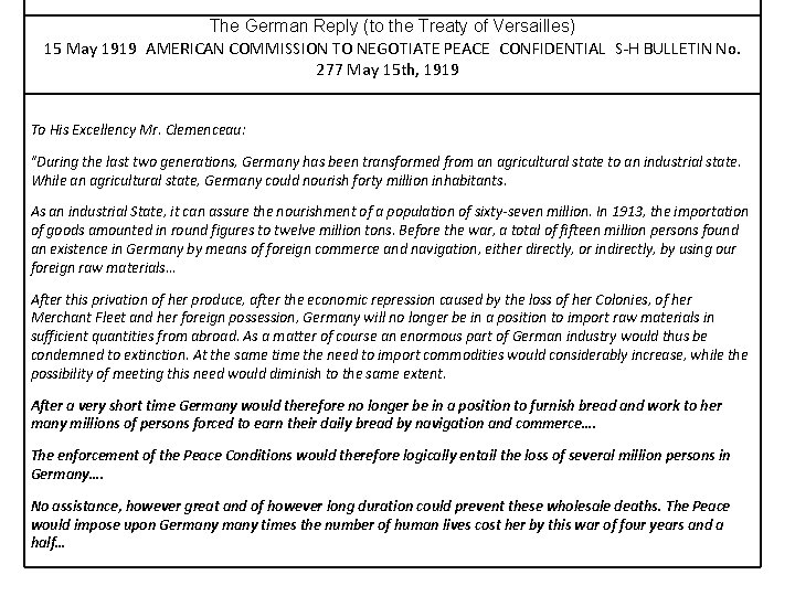 The German Reply (to the Treaty of Versailles) 15 May 1919 AMERICAN COMMISSION TO NEGOTIATE