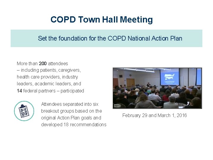 COPD Town Hall Meeting Set the foundation for the COPD National Action Plan More