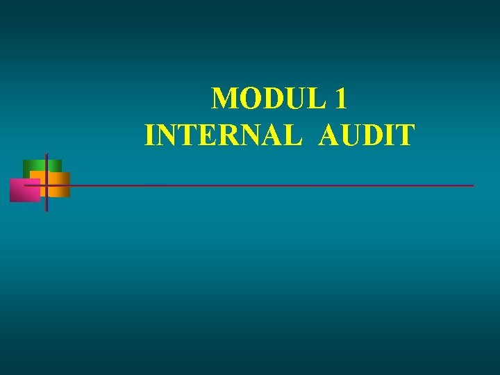 MODUL 1 INTERNAL AUDIT 