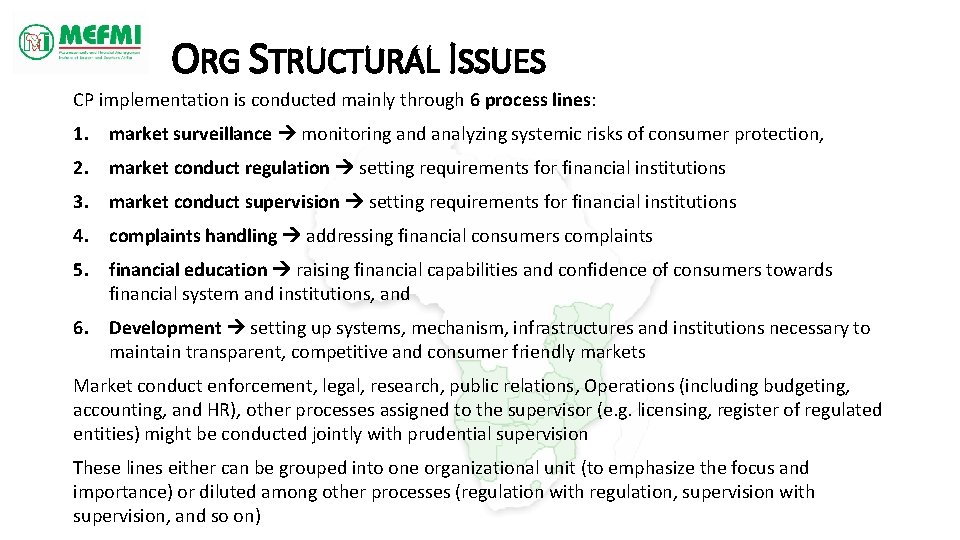ORG STRUCTURAL ISSUES CP implementation is conducted mainly through 6 process lines: 1. market
