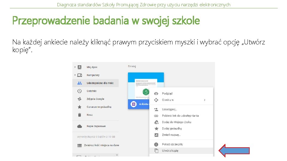 Diagnoza standardów Szkoły Promującej Zdrowie przy użyciu narzędzi elektronicznych Przeprowadzenie badania w swojej szkole