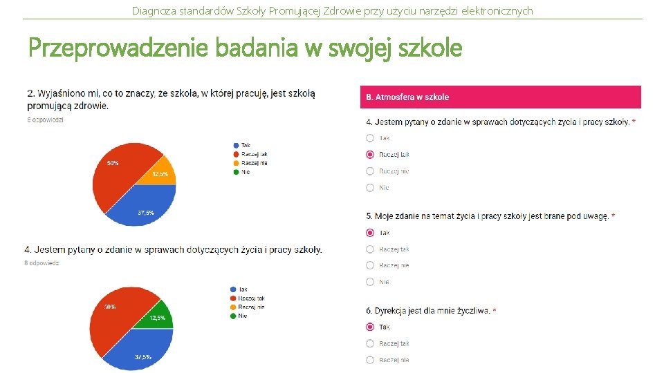 Diagnoza standardów Szkoły Promującej Zdrowie przy użyciu narzędzi elektronicznych Przeprowadzenie badania w swojej szkole