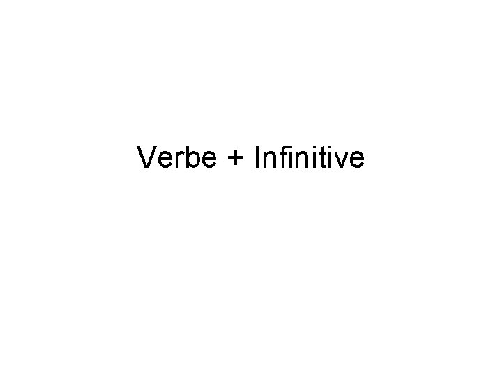 Verbe + Infinitive 