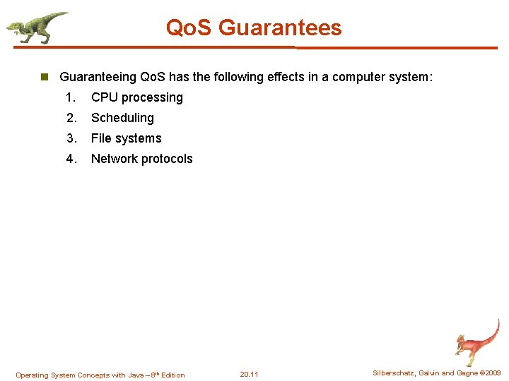 Qo. S Guarantees n Guaranteeing Qo. S has the following effects in a computer Qo. S Guarantees n Guaranteeing Qo. S has the following effects in a computer