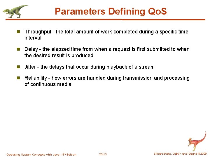 Parameters Defining Qo. S n Throughput - the total amount of work completed during Parameters Defining Qo. S n Throughput - the total amount of work completed during