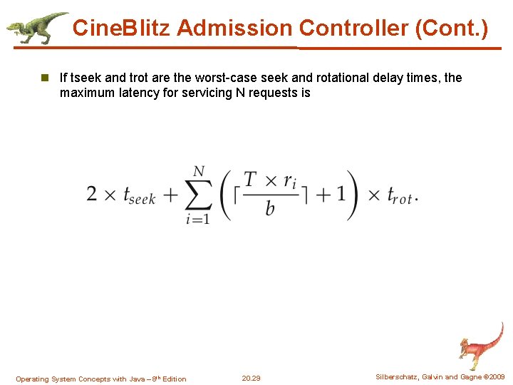 Cine. Blitz Admission Controller (Cont. ) n If tseek and trot are the worst-case Cine. Blitz Admission Controller (Cont. ) n If tseek and trot are the worst-case