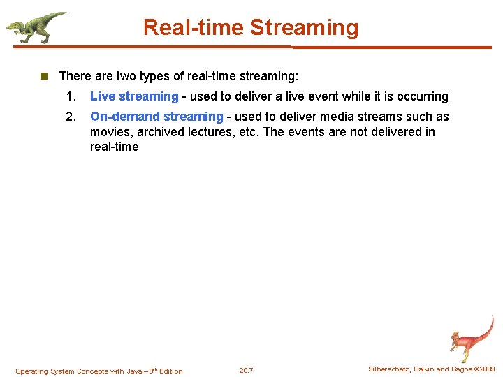 Real-time Streaming n There are two types of real-time streaming: 1. Live streaming - Real-time Streaming n There are two types of real-time streaming: 1. Live streaming -
