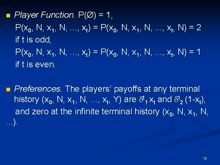 n Player Function. P(Ø) = 1, P(x 0, N, x 1, N, . .
