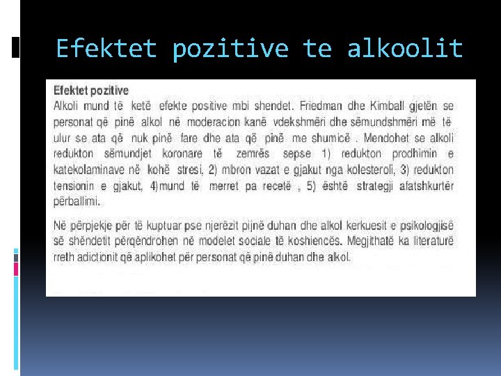 Efektet pozitive te alkoolit Efektet pozitive te alkoolit
