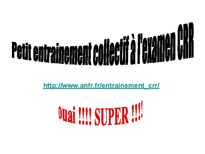 http: //www. anfr. fr/entrainement_crr/ 